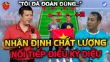 BLV Quang Huy Nhận Định Chất Lượng Về U23 Việt Nam vs U23 Thái Lan, Nối Tiếp Điều Kỳ Diệu