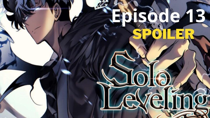 Solo Leveling Episode 13 Bahasa Indonesia Spoiler