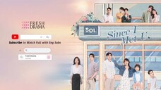 Since I met You ep3 Eng Sub