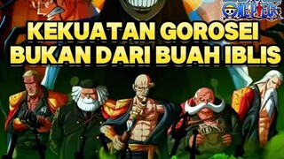 Inilah Bukti Gorosei bukan pengguna buah iblis