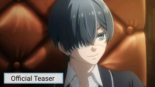 Kuroshitsuji Kishuku Gakkou-hen (April 2024) || Official Teaser