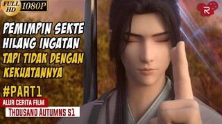 Pemimpin Sekte Yang Hilang Ingatan Dan Penglihatanya - Alur Cerita Thousand Autumns Part 1