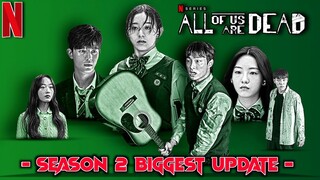 All Of Us Are Dead Season 2 | NEW UPDATE | All Of Us Are Dead Season 2 Release Date