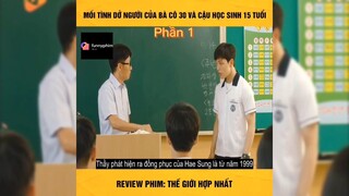 Tóm tắt phim: Thế giới hợp nhất p1 #phimhay