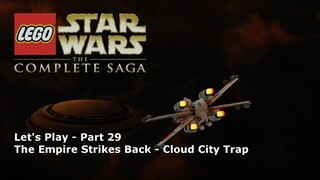 Let's Play #29 - Episode Five: Cloud City Trap - LEGO Star Wars: The Complete Saga