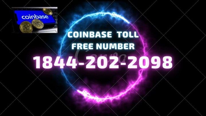 Coinbase $ toll free @ Support number $(1844-202-2098)$