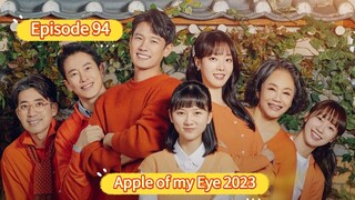 🇰🇷 Apple of my Eye 2023 Episode 94| English SUB (High-quality)