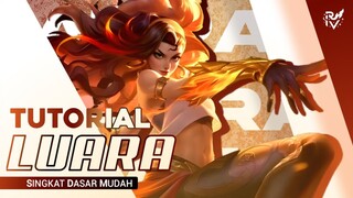 Tutorial LUARA - Penjelasan mudah hero HOK