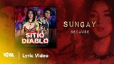 Sungay - Because | OST of VIVAMAX Movie SITIO DIABLO (Official Lyric Video)