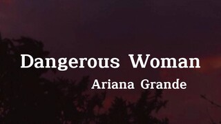 Ariana Grande—Dangerous Woman