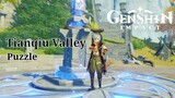 How to Unlock the Secret of Tianqiu Valley