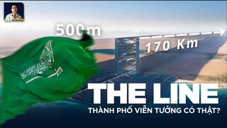 THE LINE - SIÊU ĐÔ THỊ VIỄN TƯỞNG CỦA TƯƠNG LAI VÀ THAM VỌNG KHÔNG TƯỞNG CỦA HOÀNG GIA Ả RẬP XÊ ÚT