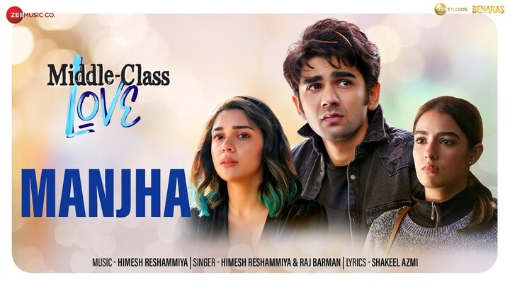 Manjha - Middle-Class Love | Prit Kamani, Kavya Thapar, Eisha Singh| Himesh R, Raj Barman | 16th sep