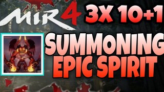 [MIR4] 3600GOLD 3X 10+1 EPIC HARDEST SUMMON SPIRIT CHALLENGE!