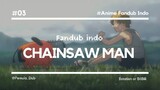 FanDub Indo Chainsaw Man EP 1 #3 - Pemula_Dub