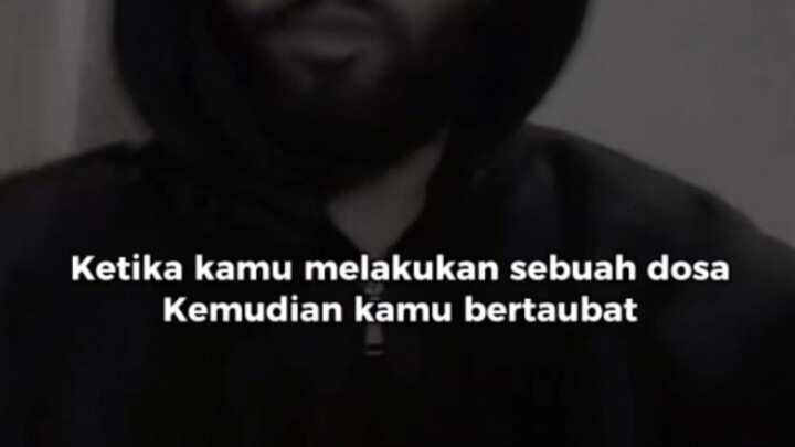 jangan berhenti bertaubat saudaraku, sesungguhnya ampunan allah lebih besar dari pada dosa mu