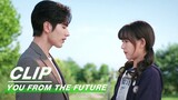 Shen Junyao was Duplicitous and Hung Up Lin Heng's Phone | You From The Future EP19 | 来自未来的你 | iQIYI