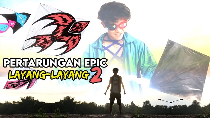 PERTARUNGAN LANGIT 2: LAYANG-LAYANG