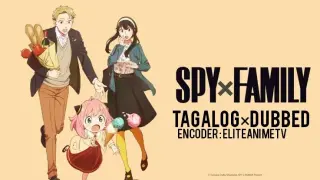Spy × Family [1x7] (Tagalog Dubbed) Encoder: EliteAnimeTv