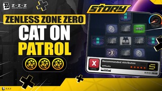 Cat on Patrol | Story Commission |【Zenless Zone Zero】