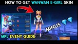 How To Get Wanwan MPL E-Girl Skin | MPL Kick-off Event Guide | Mobile Legends
