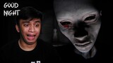 MAKIKITULOY KA PA RIN BA ? NAKAKATAKOT! | Playing Goodnight Filipino Made Horror Games