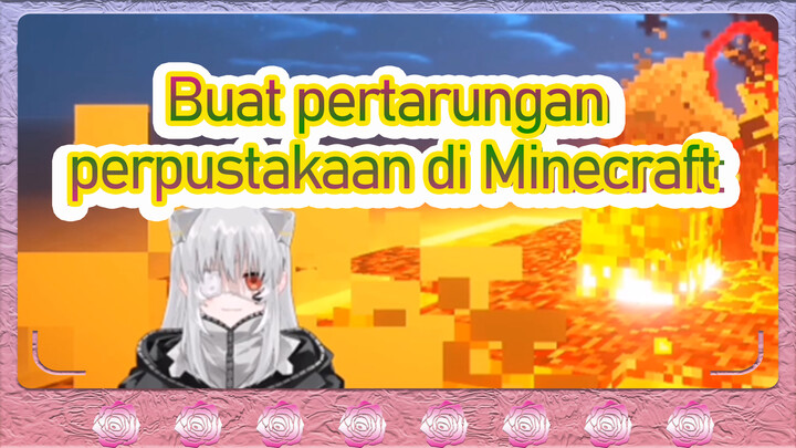 Buat pertarungan perpustakaan di Minecraft