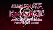 EPS 15 | SERBUAN RAJA KING' S RAID. SUB INDO