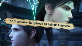 The Great Ruler 3D Episode 43 Subtitle Indonesia