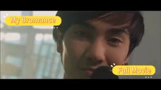 My Bromance (BL Movie)THAILAND [ENG SUB]