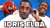 Idris Elba Reveals Hilarious Alternative Voice For Knuckles In Sonic 2 | PopBuzz Meets
