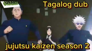 jujutsu kaizen season 2 Tagalog dub