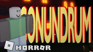 Roblox | Conundrum - Full horror experience