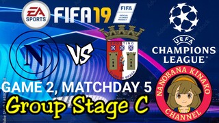 FIFA 19: UEFA Champions League | Napoli 🇮🇹 VS 🇵🇹 SC Braga (Group C)