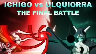 ICHIGO vs ULQUIORRA THE FINAL BATTLE: BLEACH