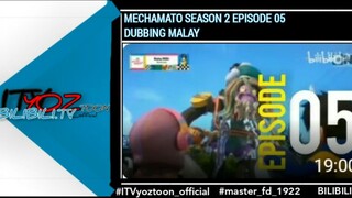 MECHAMATO MUSIM 2 EPISODE 05 DUB MALAY