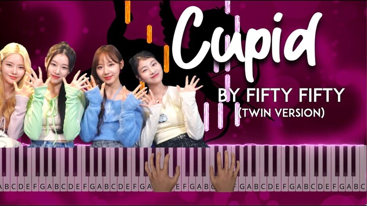 Cupid by Fifty-fifty piano cover (TWIN VERSION) + sheet music & lyrics