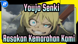 [Youjo Senki] Biarkan Dewa Merasakan Kemarahan Kita_2