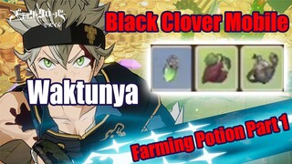 Black Clover Mobile - Waktunya Farming Potion Part 1