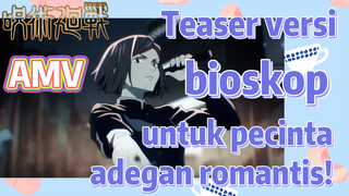 [Jujutsu Kaisen] AMV | Teaser versi bioskop untuk pecinta adegan romantis!