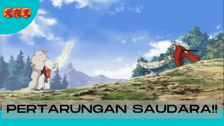 Inuyasha ||👊 Pertarungan Saudara 👊