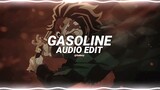 gasoline - halsey [edit audio]