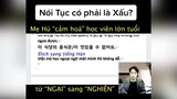 Nói tục không nói lên tất cả con người chúng ta nha #videohai