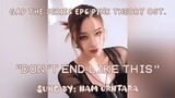 Don't End Like This - Nam Orntara [FreenBecky GAP the Series EP6 Pink Theory OST] FMV