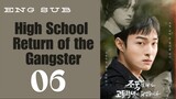 [Korean Series] High School Return of a Gangster | EP 6 | ENG SUB