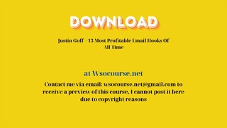 Justin Goff – 13 Most Profitable Email Hooks Of All Time – Free Download Courses