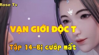 Vạn Giới Độc Tôn_Bị cướp mất rồi