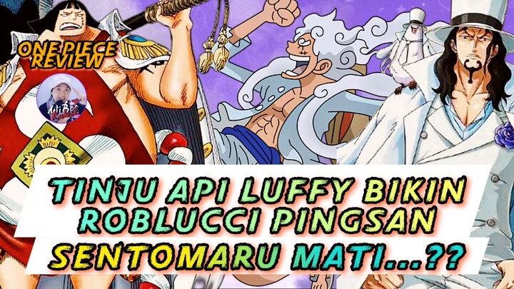 Tinju Api Luffy Bikin Roblucci Pingsan dan Apakah Sentomaru Mati???