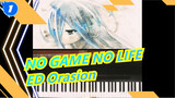 NO GAME NO LIFE |ED-Orasion_1