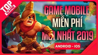 [Topgame] Top Game Mobile FREE Mới Nóng Hổi, Vừa Thổi Vừa Chơi 2019